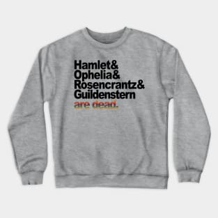 Rosencrantz and Guildenstern - Shakespeare / Stoppard Crewneck Sweatshirt